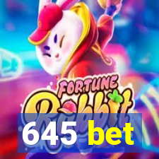 645 bet